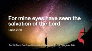 For mine eyes have seen the salvation of the Lord
